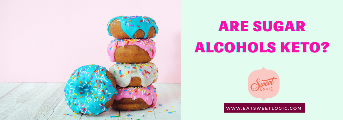 Are sugar alcohols keto?