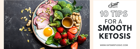 10 Tips for a smooth Ketosis